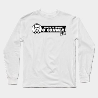 School of Driving - O' Conner Long Sleeve T-Shirt